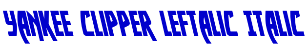 Yankee Clipper Leftalic Italic шрифт